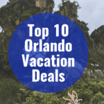 Top 10 Orlando Vacation Deals