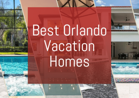 Orlando Homes For Vacation Rental: Find Your Dream Luxury Getaway