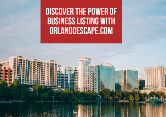 Discover the Power of Business Listing with Orlandoescape.com