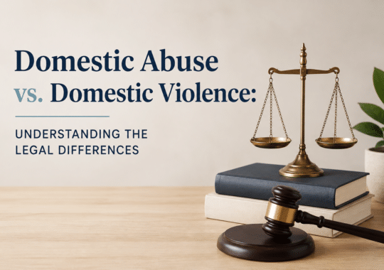 Domestic Abuse vs. Domestic Violence: Understanding the Legal Differences
